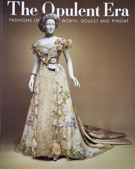 Opulent Era: Fashions of Worth, Doucet and Pingat